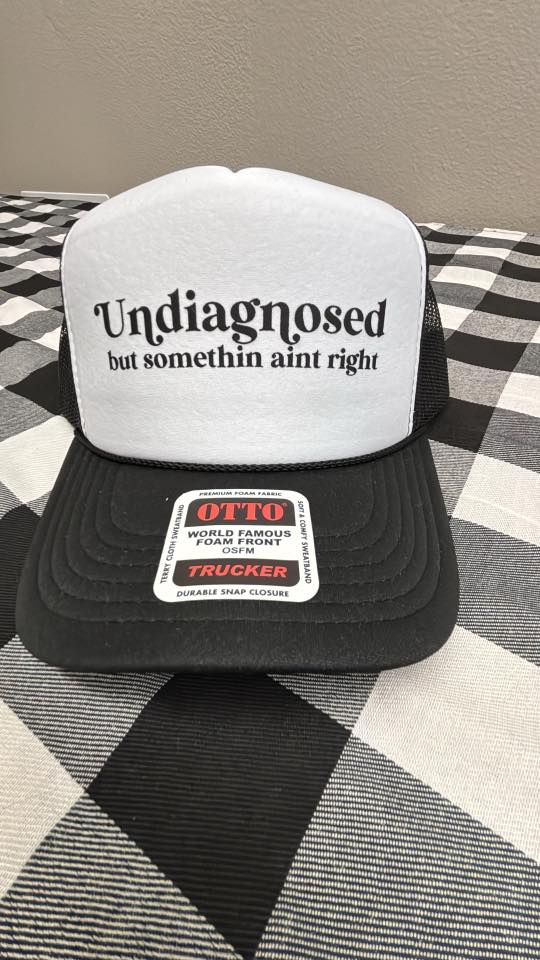 Undiagnosed Trucker Hat